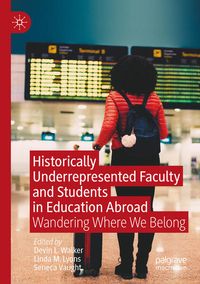 Produktbild: Historically Underrepresented Faculty and Students in Education Abroad