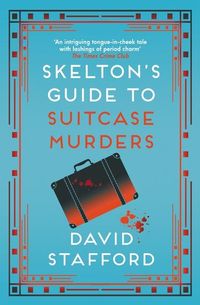 Produktbild: Skelton's Guide to Suitcase Murders
