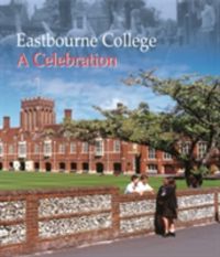 Produktbild: Eastbourne College - A Celebration