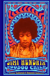 Produktbild: Kubernik, H: Jimi Hendrix: Voodoo Child