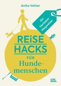 Bild vom Artikel Reise-Hacks für Hundemenschen vom Autor Anita Vetter