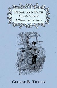 Produktbild: Pedal and Path Across the Continent A Wheel and A Foot