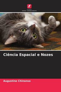 Produktbild: Ci&ecirc;ncia Espacial e Nozes
