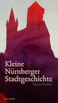 Produktbild: Kleine N&uuml;rnberger Stadtgeschichte
