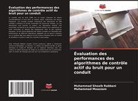 Produktbild: &Eacute;valuation des performances des algorithmes de contr&ocirc;le actif du bruit pour un conduit