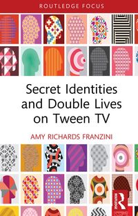 Produktbild: Secret Identities and Double Lives on Tween TV