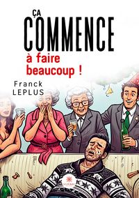 Produktbild: &Ccedil;a commence &agrave; faire beaucoup !