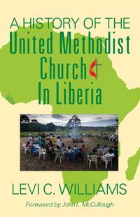 Produktbild: A History of the United Methodist Church in Liberia