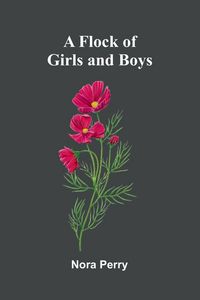 Produktbild: A Flock of Girls and Boys