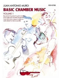Bild vom Artikel Muro, J: Basic Chamber Music. Band 1 vom Autor Juan Antonio Muro