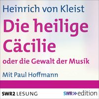 Produktbild: Die heilige C&auml;cilie oder Die Gewalt der Musik