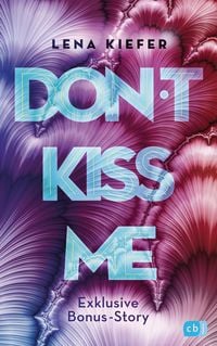 Bild vom Artikel Don't KISS me vom Autor Lena Kiefer