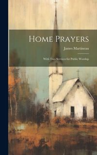 Produktbild: Home Prayers: With Two Services for Public Worship