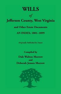 Produktbild: Wills of Jefferson County, West Virginia, 1801-1899