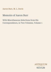 Produktbild: Memoirs of Aaron Burr