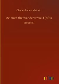 Produktbild: Melmoth the Wanderer Vol. 1 (of 4)