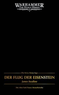 Produktbild: The Horus Heresy Saga - Der Flug der Eisenstein