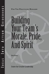 Produktbild: Building Your Team's Moral, Pride, and Spirit