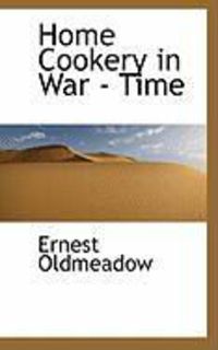 Produktbild: Home Cookery in War - Time