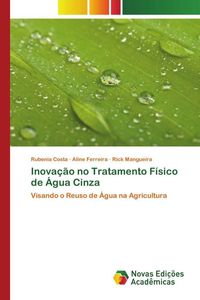 Produktbild: Inova&ccedil;&atilde;o no Tratamento F&iacute;sico de &Aacute;gua Cinza