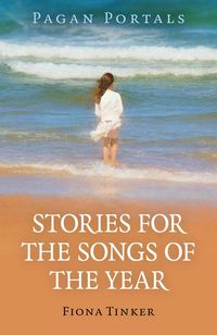 Produktbild: Pagan Portals - Stories for the Songs of the Year