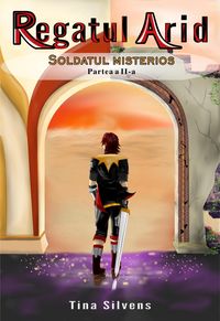 Produktbild: Regatul Arid - Soldatul Misterios - Partea a II-a
