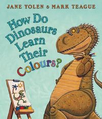 Produktbild: Yolen, J: How Do Dinosaurs Learn Their Colours?