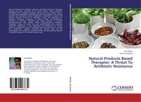 Produktbild: Natural Products Based Therapies: A Threat To Antibiotic Resistance