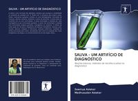 Produktbild: Saliva - Um Artif&iacute;cio De Diagn&oacute;stico