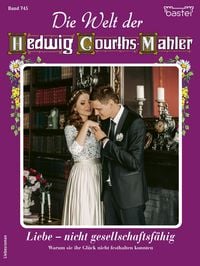 Produktbild: Die Welt der Hedwig Courths-Mahler 745