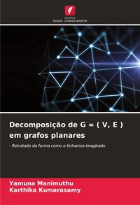Produktbild: Decomposi&ccedil;&atilde;o de G = ( V, E ) em grafos planares
