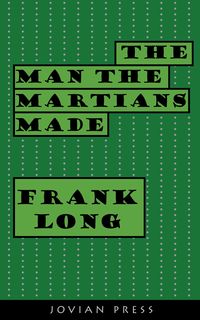 Produktbild: The Man the Martians Made