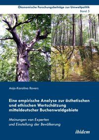 Produktbild: Eine empirische Analyse zur ästhetischen und ethischen Wertschätzung mitteldeutscher Buchenwaldgebiete