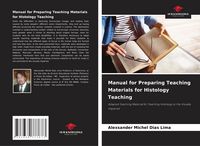 Produktbild: Manual for Preparing Teaching Materials for Histology Teaching