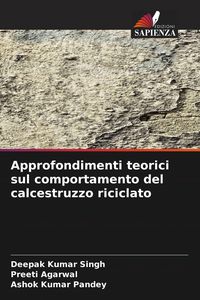 Produktbild: Approfondimenti teorici sul comportamento del calcestruzzo riciclato