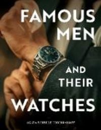 Produktbild: Famous Men and Their Watches