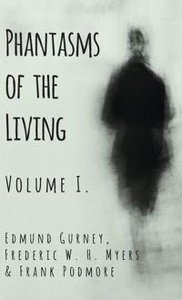 Produktbild: Phantasms of the Living - Volume I.