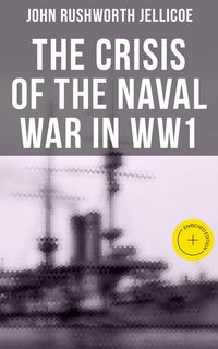 Produktbild: The Crisis of the Naval War in WW1