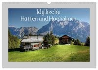 Produktbild: Idyllische H&uuml;tten und Hochalmen (Wandkalender 2027 DIN A3 quer), CALVENDO Monatskalender