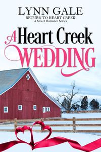 Produktbild: A Heart Creek Wedding (Return to Heart Creek, #4)