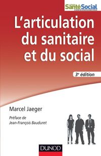 Produktbild: L'articulation du sanitaire et du social - 3e &eacute;d. - Travail social et psychiatrie