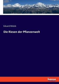 Produktbild: Die Riesen der Pflanzenwelt