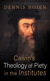 Produktbild: Calvin's Theology of Piety in the Institutes