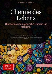 Produktbild: Chemie des Lebens: Biochemie und organische Chemie f&uuml;r Mediziner