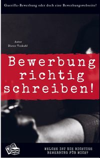 Produktbild: Wie bewerbe ich mich richtig?