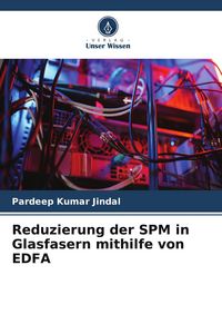 Produktbild: Reduzierung der SPM in Glasfasern mithilfe von EDFA