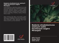 Produktbild: Badanie etnobotaniczne wa&iquest;nych ro&iquest;lin leczniczych wzg&oacute;rz Miranjani