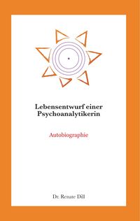 Produktbild: Lebensentwurf einer Psychoanalytikerin