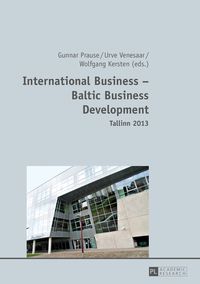 Produktbild: International Business &ndash; Baltic Business Development- Tallinn 2013