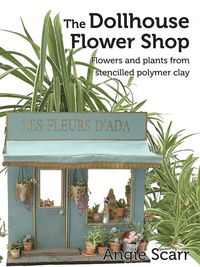 Produktbild: The Dollhouse Flower Book